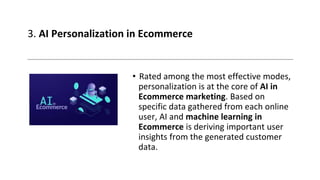 How artificial intelligence is transforming the e commerce industry | PPTX