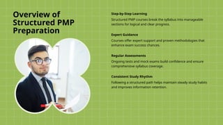Structured Courses How a Structured PMP Course Ensures First-Attempt Exam Success | PPTX