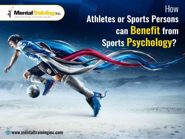 How Athletes Or Sports Persons Can Benefit From Sports Psychology Me