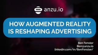 How augmented reality is reshaping advertising