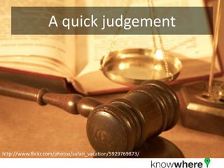 A quick judgementhttp://www.flickr.com/photos/safari_vacation/5929769873/