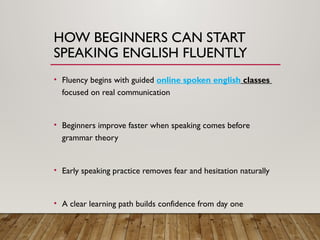 How Beginners Can Speak English Fluently in India | PPTX