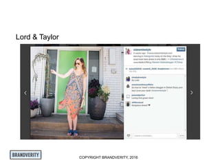 COPYRIGHT BRANDVERITY, 2016
Lord & Taylor
Exhibit A
Page 5 of 5
 