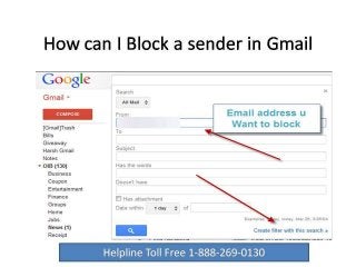 1-888-269-0130 How to Block Unwanted Emails or Senders On Your Gmail Account