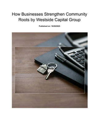 Strong Community Roots How Businesses Strengthen Community Roots by Westside Capital Group.pdf