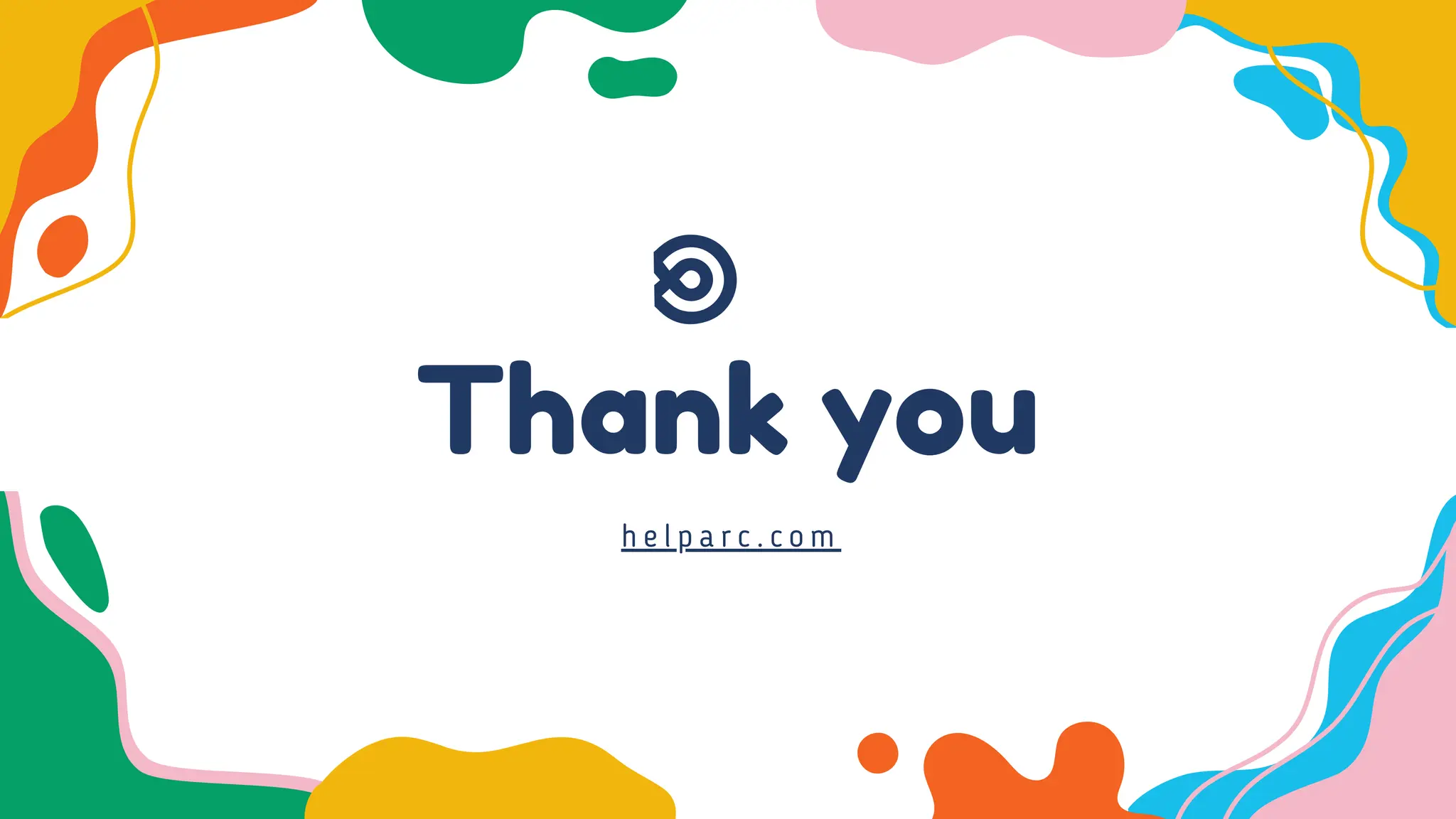 Thank you
h e l p a r c . c o m
 