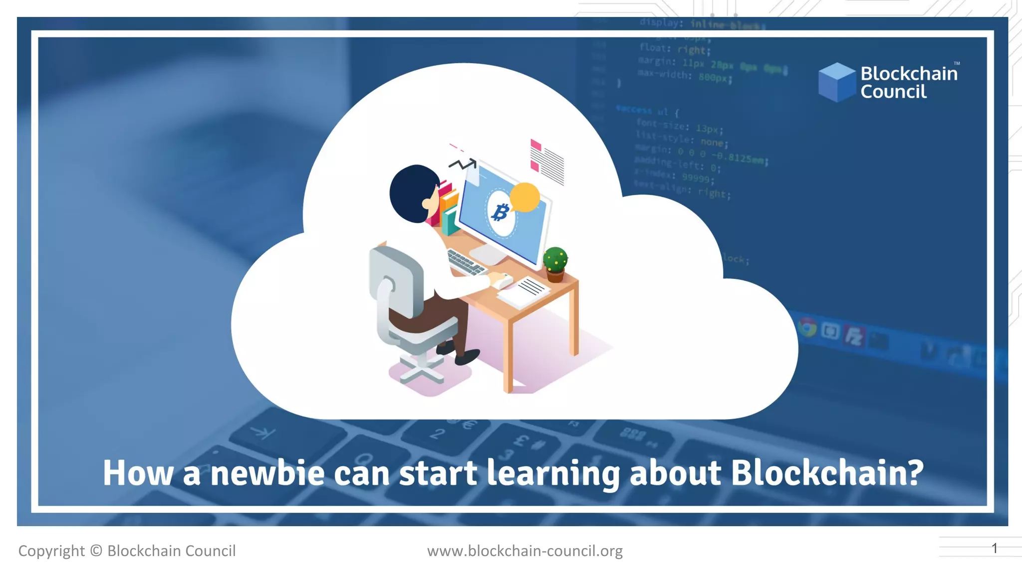 Copyright © Blockchain Council www.blockchain-council.org 1
 