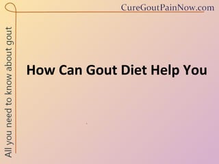 How Can Gout Diet Help You 