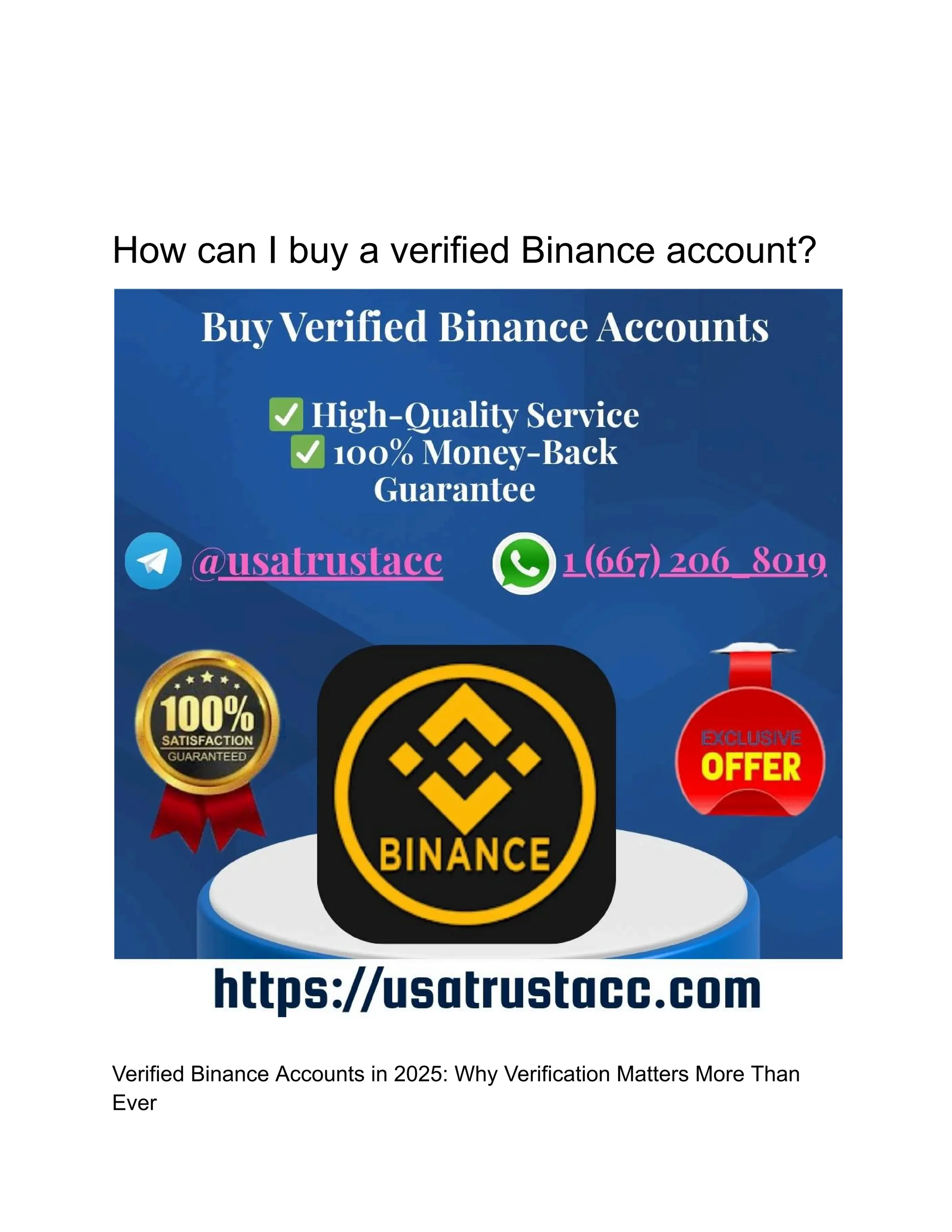 How can I buy a verified Binance account?
Verified Binance Accounts in 2025: Why Verification Matters More Than
Ever
 