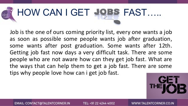 How can i get job fast