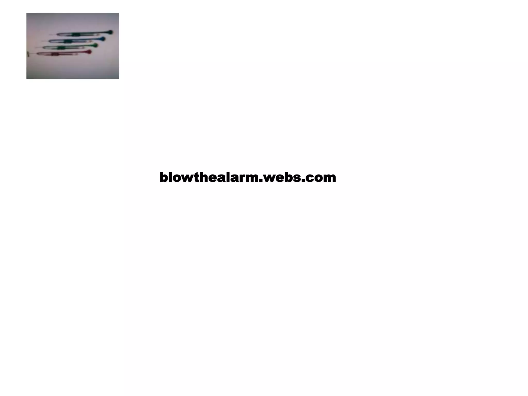 blowthealarm.webs.com 
