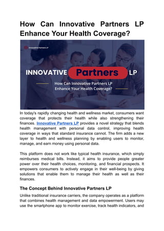 Lp Health Innovative Partners LP Expands Smarter Health Coverage Options | PDF