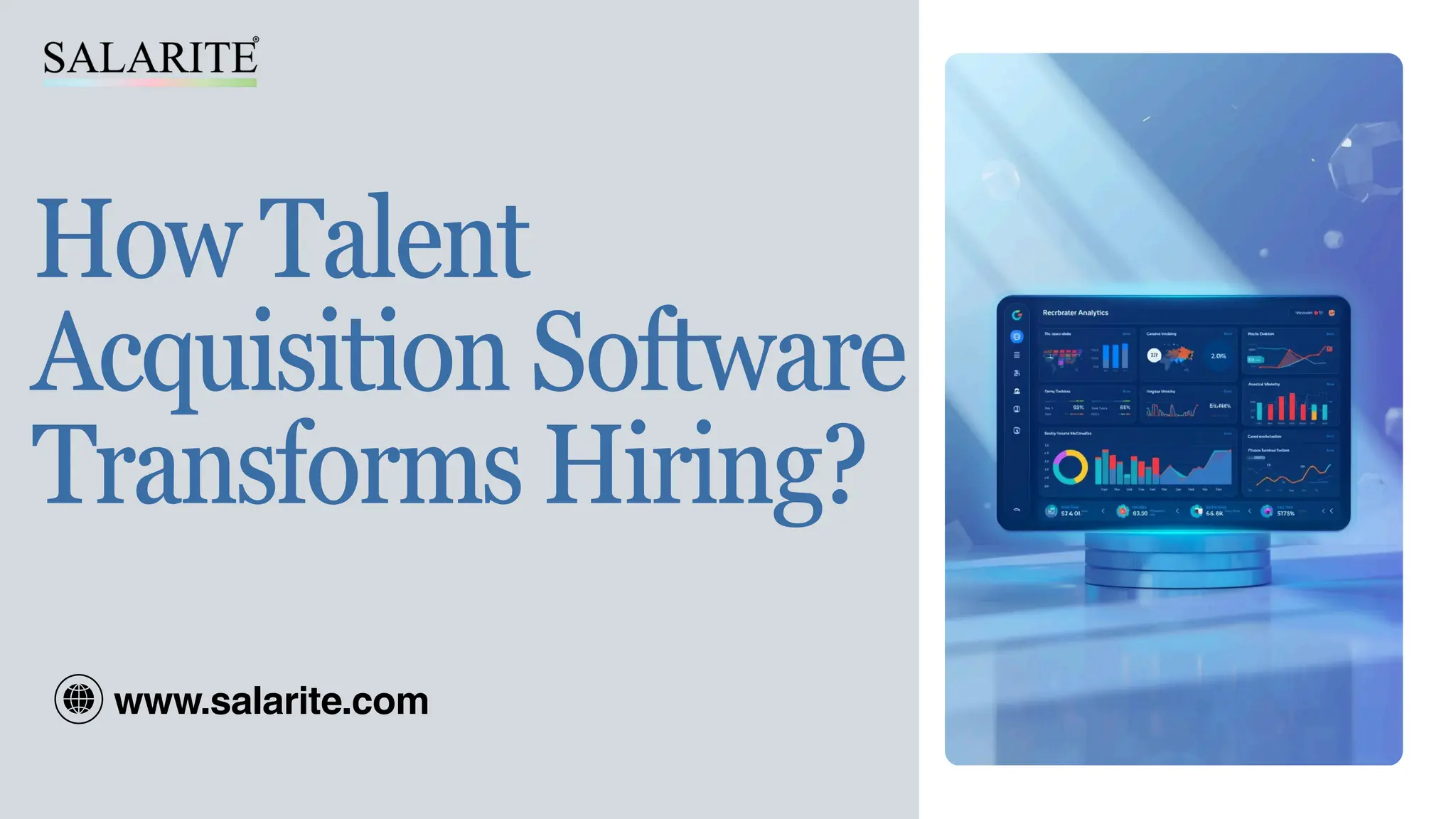 How Talent
Acquisition Software
Transforms Hiring?
www.salarite.com
 