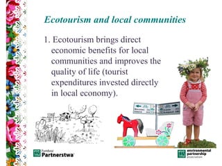 How can tourism support local communities in protected areas