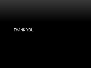 THANK YOU
 