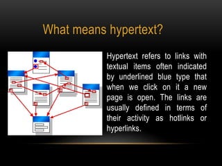 How can use a hypertext, hypermedia and Multimedia | PPTX | Internet ...