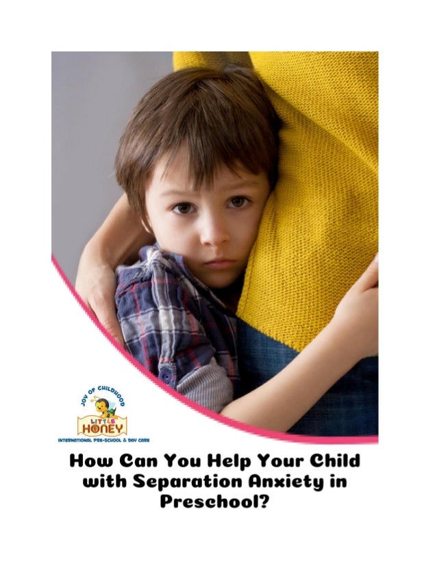 How can you help your child with separation anxiety in