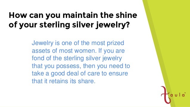 How can you maintain the shine of your sterling silver jewelry