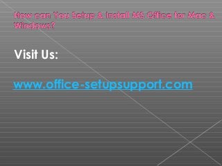 Visit Us:
www.office-setupsupport.com
 