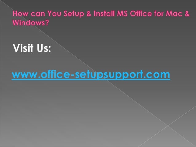 how can you setup install ms office for mac windows how to install microsoft office on mac