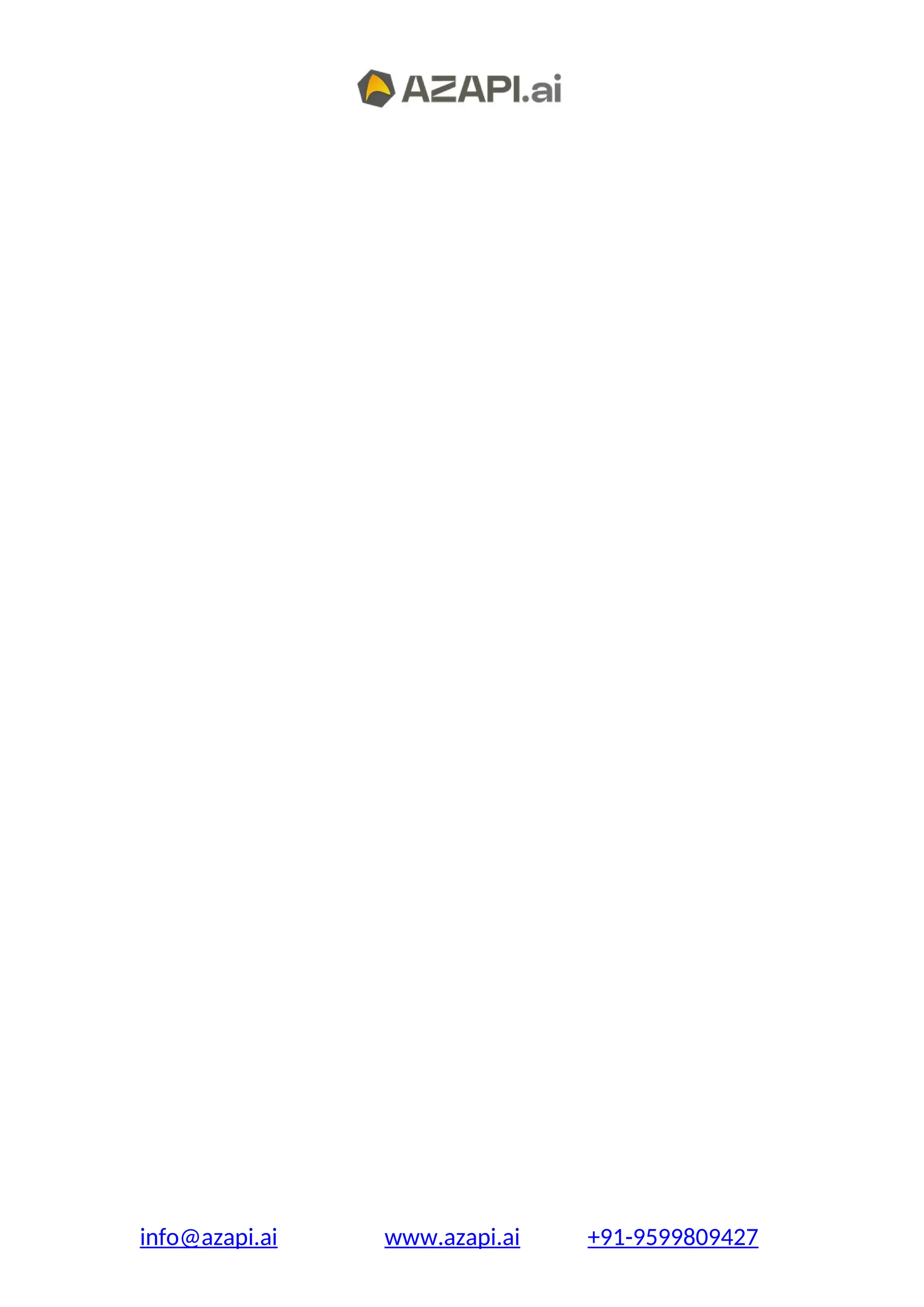 info@azapi.ai www.azapi.ai +91-9599809427
 