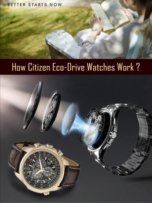how citizen eco drive watches work citizen eco drive how it works
