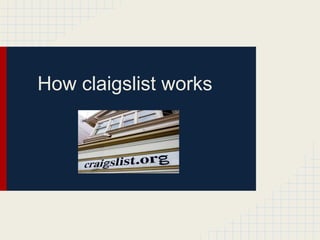 How claigslist works
 