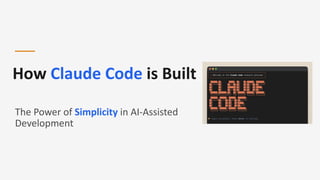 Claude Code Developer Building Claude Code: Simplifying AI-Assisted Software Development | PDF