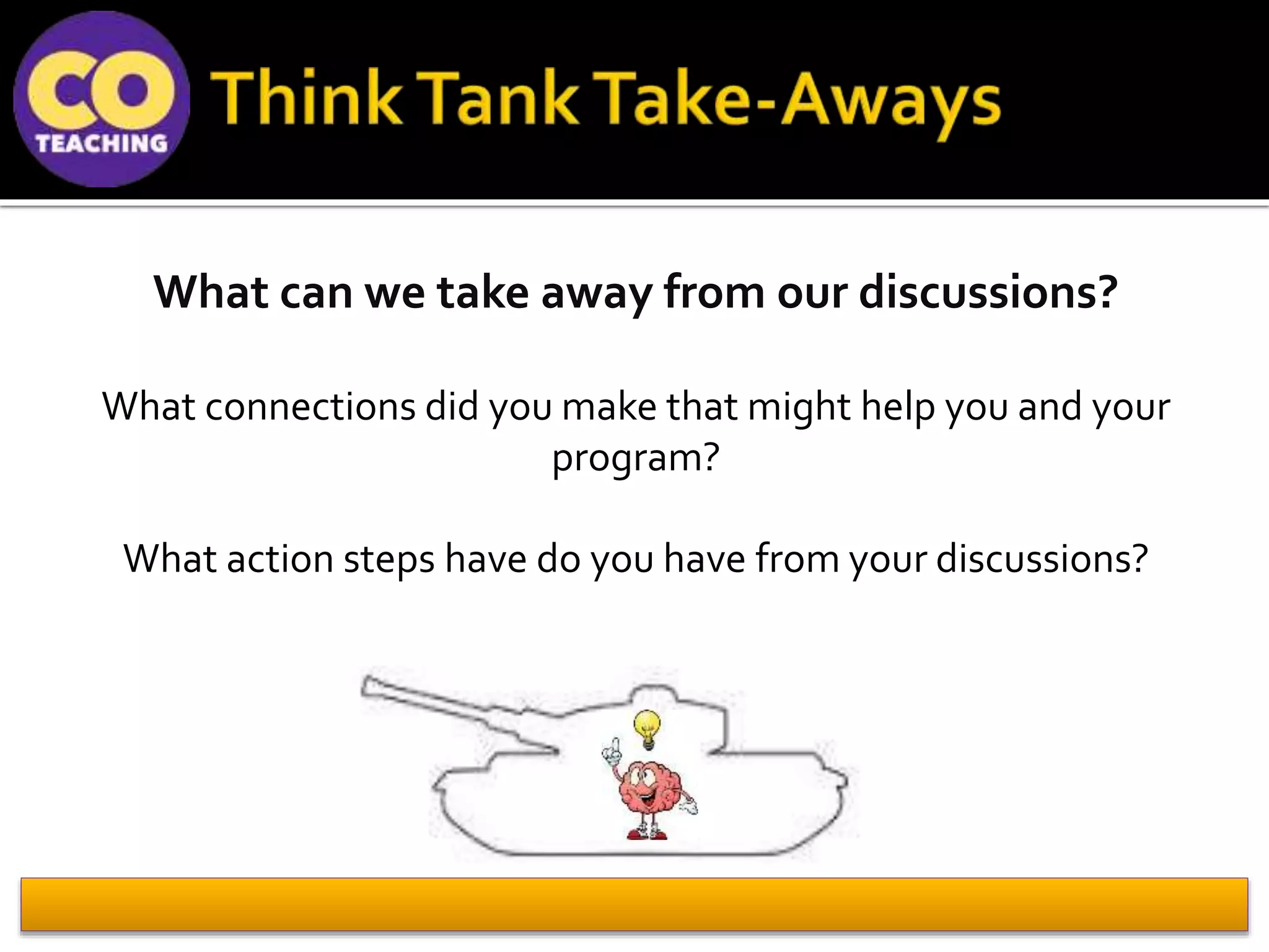 What can we take away from our discussions?
What connections did you make that might help you and your
program?
What action steps have do you have from your discussions?
 