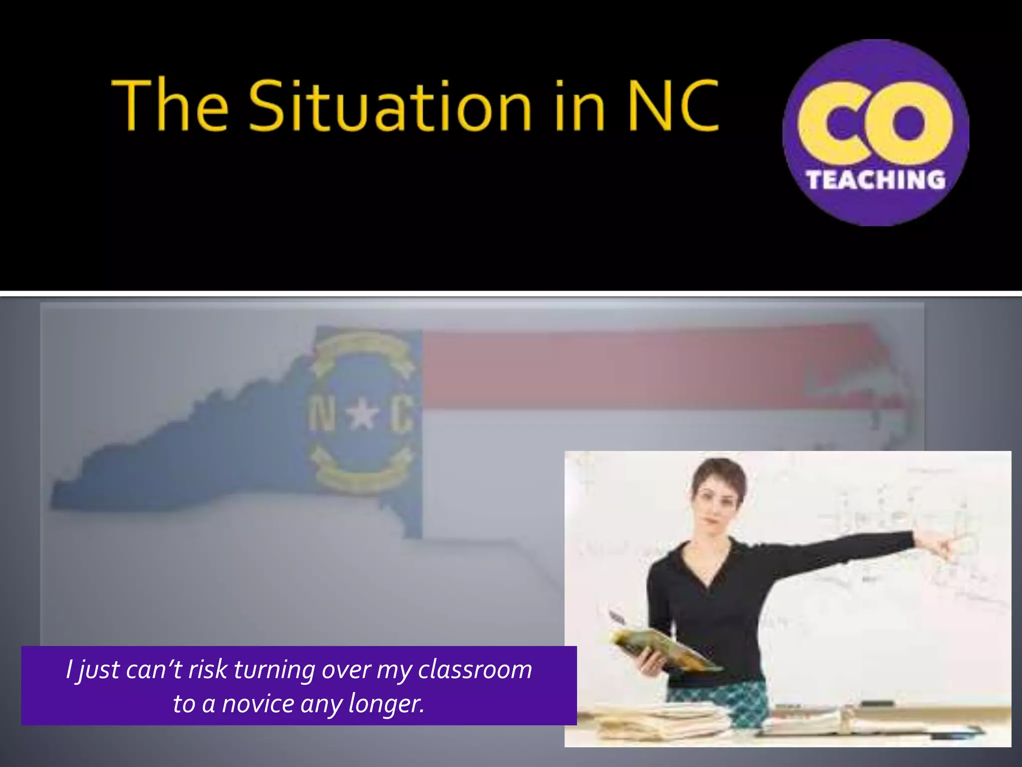 I just can’t risk turning over my classroom
to a novice any longer.
 