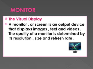 Visual Display Output Software Understanding Input and Output Hardware: How Computers Communicate with ...