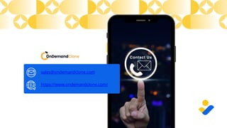 https://www.ondemandclone.com/
sales@ondemandclone.com
 