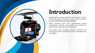How Construction Time Lapse Cameras Improve Project Management.pptx