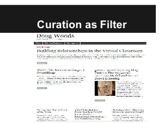 Curation as Filter
 