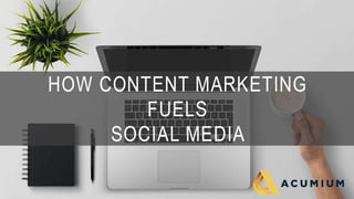 How Content Marketing
Fuels Social Media
Presented by
Heather Timmerman, Director of Digital Marketing
Sara Gomach Peck, Social Media/Content Specialist
 