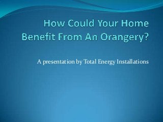 A presentation by Total Energy Installations

 