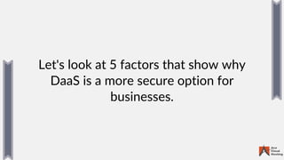 How DaaS Is a Secure Option For Businesses 