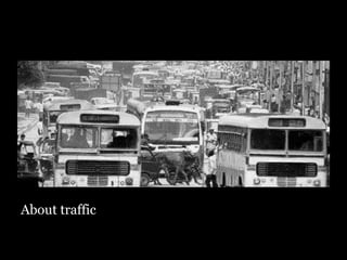 About traffic 