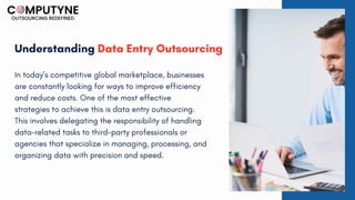 How Data Entry Outsourcing Can Improve Your Business | PPT