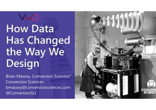 How data has changed the way we design