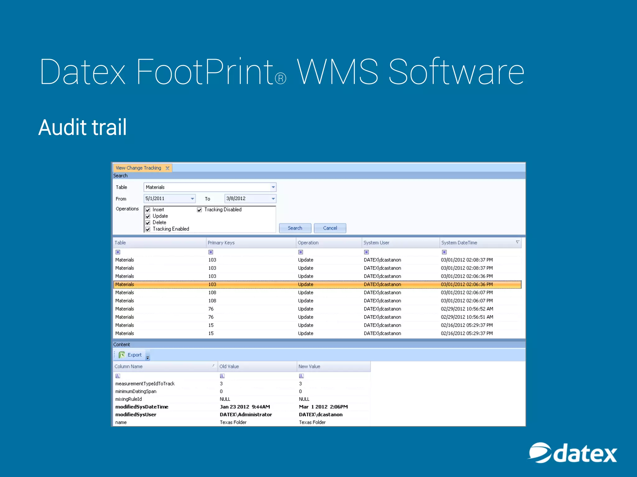 Datex FootPrint® WMS Software
Audit trail
 