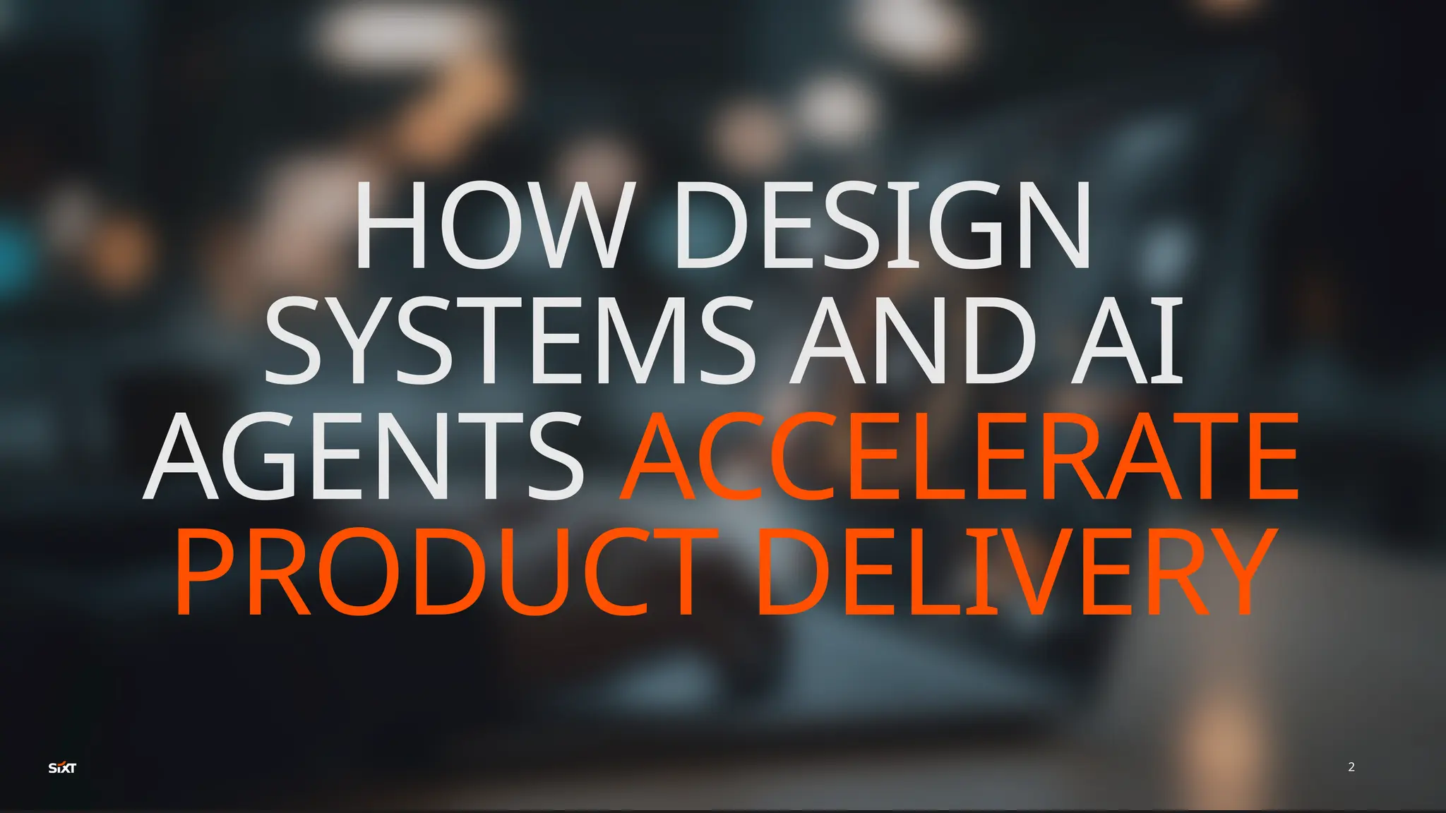 2
HOW DESIGN
SYSTEMS AND AI
AGENTS ACCELERATE
PRODUCT DELIVERY
 