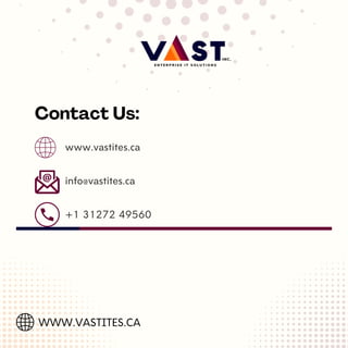 www.vastites.ca
WWW.VASTITES.CA
Contact Us:
info@vastites.ca
+1 31272 49560
 