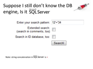 Suppose I still don’t know the DB engine, Is it Note: string concatenation in                      is +
