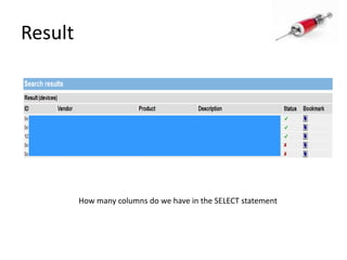 ResultHow many columns do we have in the SELECT statement
