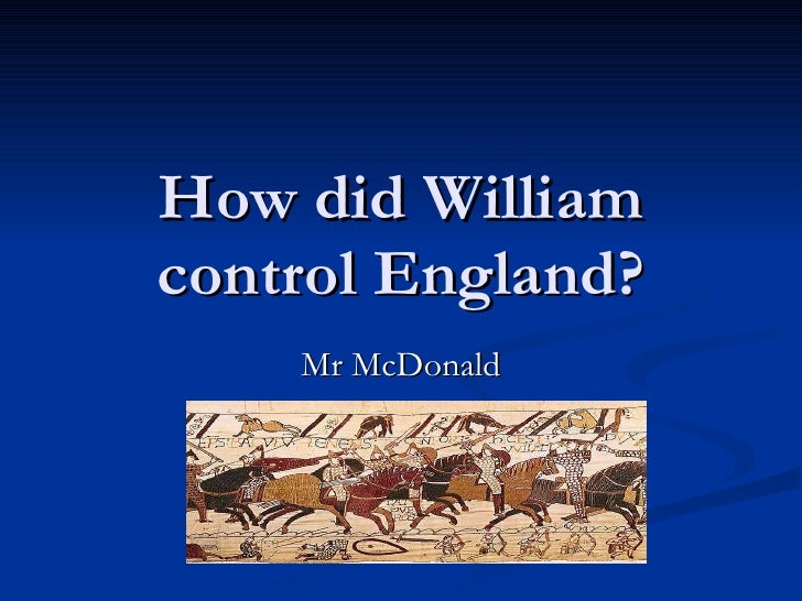 How Did William Control England