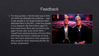 How did you address attract your audience