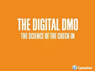 How DMOs are checking in
