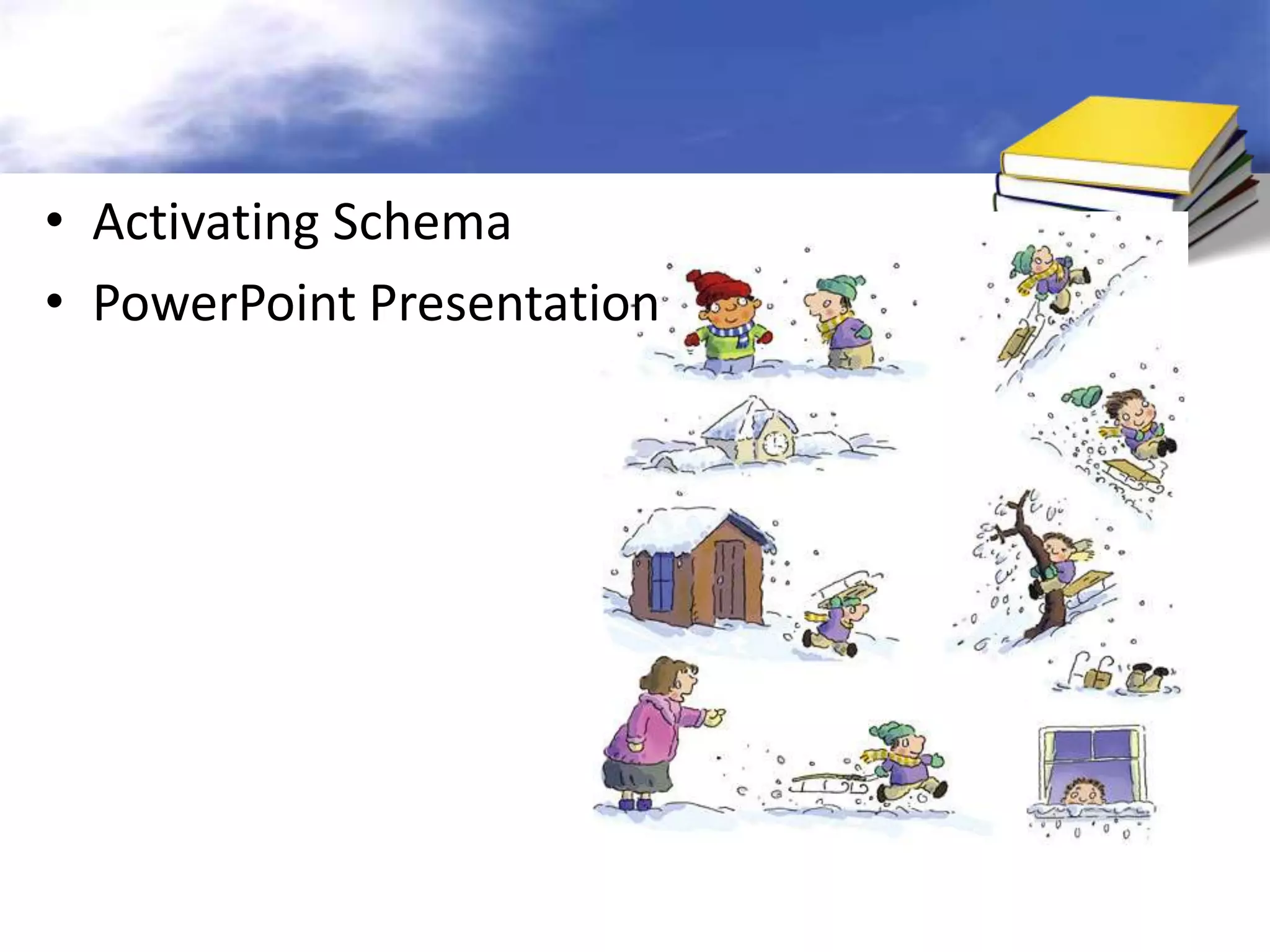 • Activating Schema
• PowerPoint Presentation
 